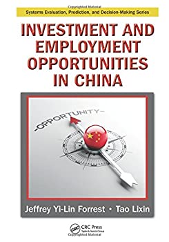 【中古】【輸入品・未使用】Investment and Employment Opportunities in China (Systems Evaluation%カンマ% Prediction%カンマ% and Decision-Making)