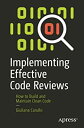 【中古】【輸入品・未使用】Implementing Effective Code Reviews: How to Build and Maintain Clean Code(3)
