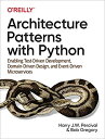 【中古】【輸入品 未使用】Architecture Patterns With Python: Enabling Test-Driven Development カンマ Domain-Driven Design カンマ and Event-Driven Microservices