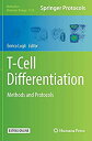 T-Cell Differentiation: Methods and Protocols (Methods in Molecular Biology%カンマ% 1514)