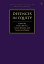 Defences in Equity (Hart Studies in Private Law: Essays on Defences)