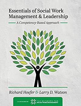 楽天ムジカ＆フェリーチェ楽天市場店【中古】【輸入品・未使用】Essentials of Social Work Management and Leadership: A Competency-Based Approach