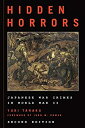 【中古】【輸入品・未使用】Hidden Horrors: Japanese War Crimes in World War II (Asian Voices: ...