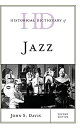 【中古】【輸入品・未使用】Historical Dictionary of Jazz (Historical Dictionaries of Literature and the Arts)
