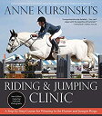 【中古】【輸入品・未使用】Anne Kursinski's Riding and Jumping Clinic: A Step-by-Step Course for Winning in the Hunter and Jumper Rings
