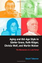 楽天ムジカ＆フェリーチェ楽天市場店【中古】【輸入品・未使用】Aging and Old-Age Style in Gunter Grass％カンマ％ Ruth Kluger％カンマ％ Christa Wolf％カンマ％ and Martin Walser: The Mannerism of a Late Period （Stud