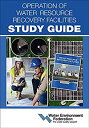 Operation of Water Resource Recovery Facilities Study Guide