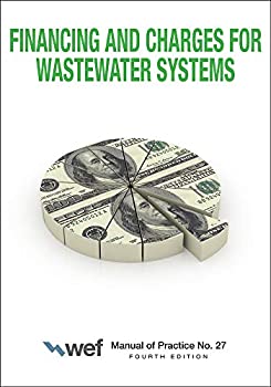 【中古】【輸入品・未使用】Financing and Charges for Wastewater Systems (Manual of Practice)