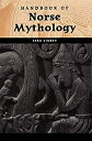 【中古】【輸入品・未使用】Handbook of Norse Mythology (Handbooks of World Mythology)