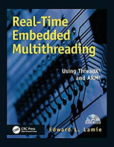 【中古】【輸入品・未使用】Real-Time Embedded Multithreading: Using ThreadX and ARM