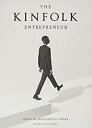 ॸե꡼ŷԾŹ㤨֡šۡ͢ʡ̤ѡThe The Kinfolk Entrepreneur: Ideas For Meaningful WorkפβǤʤ11,942ߤˤʤޤ