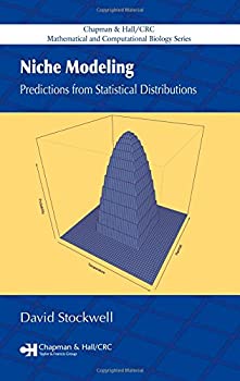 【中古】【輸入品 未使用】Niche Modeling: Predictions from Statistical Distributions (Chapman Hall/CRC Mathematical and Computational Biology Series)