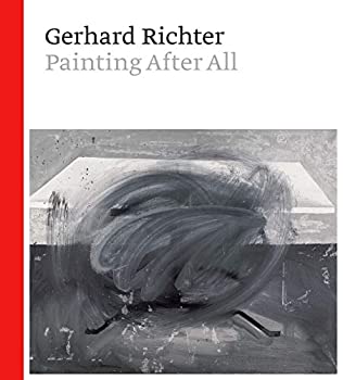 【中古】【輸入品 未使用】Gerhard Richter: Painting After All