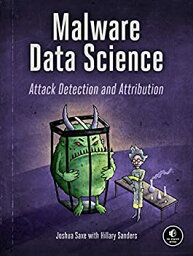 【中古】【輸入品・未使用】Malware Data Science: Attack Detection and Attribution