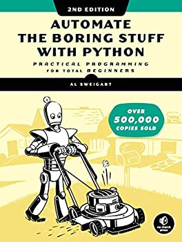 【中古】【輸入品 未使用】No Starch Press Automate The Boring Stuff with Python カンマ 2Nd Edition: Practical Programming For Total Beginners