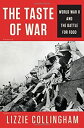 【中古】【輸入品・未使用】The Taste of War: World War II and the Battle for Food
