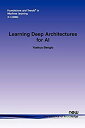 【中古】【輸入品 未使用】Learning Deep Architectures for AI (Foundations and Trends(r) in Machine Learning)