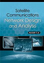 【中古】【輸入品・未使用】Satellite Communications Network Design and Analysis