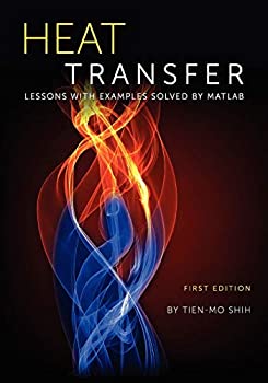 楽天ムジカ＆フェリーチェ楽天市場店【中古】【輸入品・未使用】Heat Transfer: Lessons With Examples Solved by Matlab