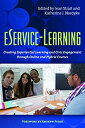 【中古】【輸入品 未使用】eService-Learning: Creating Experiential Learning and Civic Engagement Through Online and Hybrid Courses