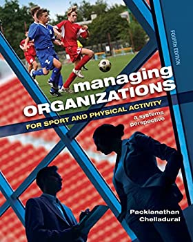【中古】【輸入品・未使用】Managing Organizations for Sport and Physical Activity: A Systems Perspective