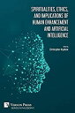 ॸե꡼ŷԾŹ㤨֡šۡ͢ʡ̤ѡSpiritualities%% ethics%% and implications of human enhancement and artificial intelligence (PhilosophyפβǤʤ26,171ߤˤʤޤ