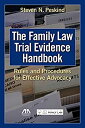ॸե꡼ŷԾŹ㤨֡šۡ͢ʡ̤ѡThe Family Law Trial Evidence Handbook: Rules and Procedures for Effective AdvocacyפβǤʤ60,613ߤˤʤޤ