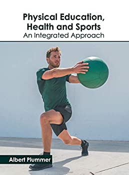 楽天ムジカ＆フェリーチェ楽天市場店【中古】【輸入品・未使用】Physical Education％カンマ％ Health and Sports: An Integrated Approach