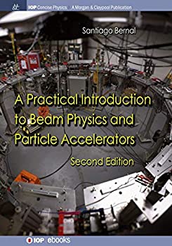 楽天ムジカ＆フェリーチェ楽天市場店【中古】【輸入品・未使用】A Practical Introduction to Beam Physics and Particle Accelerators （IOP Concise Physics）