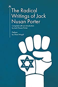 【中古】【輸入品・未使用】The Radical Writings of Jack Nusan Porter