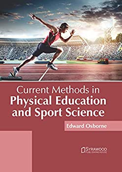 楽天ムジカ＆フェリーチェ楽天市場店【中古】【輸入品・未使用】Current Methods in Physical Education and Sport Science