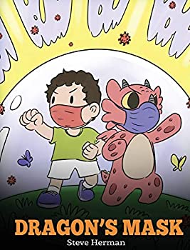 楽天ムジカ＆フェリーチェ楽天市場店【中古】【輸入品・未使用】Dragon's Mask: A Cute Children's Story to Teach Kids the Importance of Wearing Masks to Help Prevent the Spread of Germs and Viruses. （