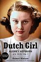 楽天ムジカ＆フェリーチェ楽天市場店【中古】【輸入品・未使用】Dutch Girl: Audrey Hepburn and World War II