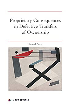 【中古】【輸入品・未使用】Proprietary Consequences in Defective Transfers of Ownership: An Analysis of Common Law and Equity