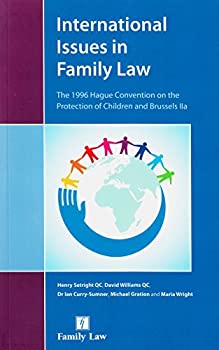 【中古】【輸入品・未使用】International Issues in Family Law: The 1996 Hague Convention on the Protection of Children and Brussels Iia