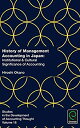 History of Management Accounting in Japan: Institutional & Cultural Significance of Accounting (Studies in the Development of Accountin