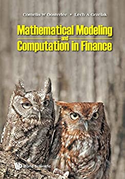 【中古】【輸入品 未使用】Mathematical Modeling and Computation in Finance: With Exercises and Python and Matlab Computer Codes