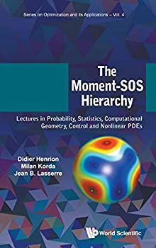 【中古】【輸入品 未使用】The Moment-sos Hierarchy: Lectures in Probability カンマ Statistics カンマ Computational Geometry カンマ Control and Nonlinear Pdes (Optimiza