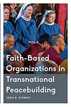 楽天ムジカ＆フェリーチェ楽天市場店【中古】【輸入品・未使用】Faith-Based Organizations In Transnational Peacebuilding （Critical Perspectives on Religion in International Politics）