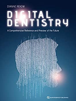 【中古】【輸入品・未使用】Digital Dentistry: A Comprehensive Reference and Preview of the Future