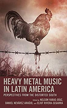 楽天ムジカ＆フェリーチェ楽天市場店【中古】【輸入品・未使用】Heavy Metal Music in Latin America: Perspectives from the Distorted South