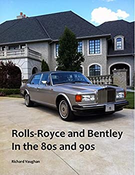 šۡ͢ʡ̤ѡRolls-Royce and Bentley In the 80s and 90s