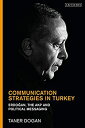 楽天ムジカ＆フェリーチェ楽天市場店【中古】【輸入品・未使用】Communication Strategies in Turkey: Erdogan％カンマ％ the AKP and Islamist Political Messaging