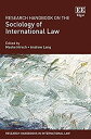 【中古】【輸入品 未使用】Research Handbook on the Sociology of International Law (Research Handbooks in International Law)