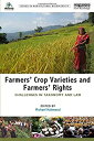 Farmers' Crop Varieties and Farmers' Rights (Issues in Agricultural Biodiversity)