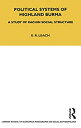 【中古】【輸入品・未使用】Political Systems of Highland Burma (LSE Monographs on Social Anthropology)