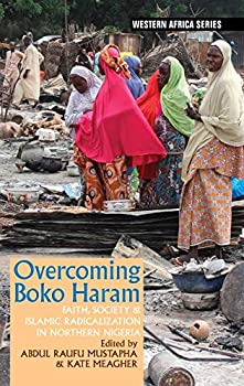 楽天ムジカ＆フェリーチェ楽天市場店【中古】【輸入品・未使用】Overcoming Boko Haram: Faith％カンマ％ Society & Islamic Radicalization in Northern Nigeria （Western Africa）