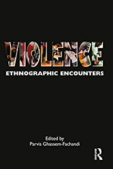 šۡ͢ʡ̤ѡViolence (Encounters: Experience and Anthropological Knowledge)