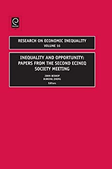 【中古】【輸入品 未使用】Inequality and Opportunity: Papers from the Second Ecineq Society Meeting (Research on Economic Inequality)
