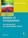 【中古】【輸入品 未使用】Models of Computation: An Introduction to Computability Theory (Undergraduate Topics in Computer Science)